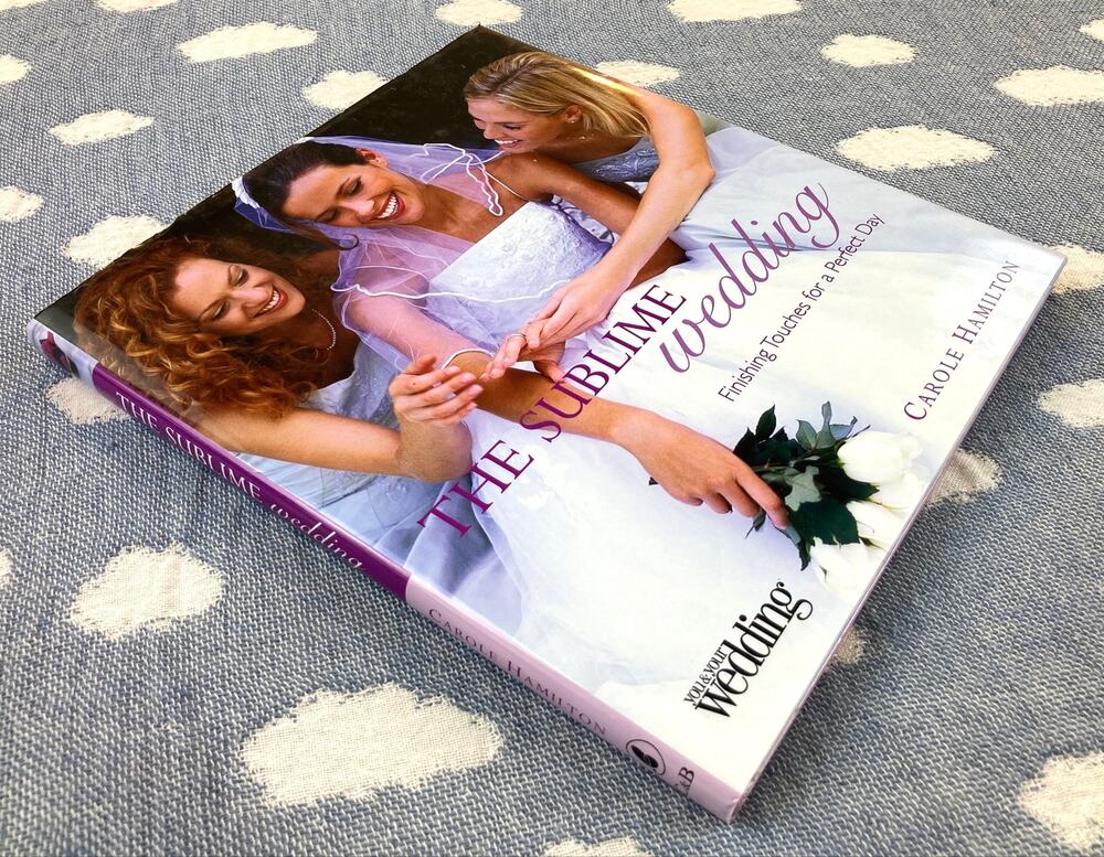 The Sublime Wedding Carole Hamilton Hardcover ISBN 1843401533 Vintage 2006